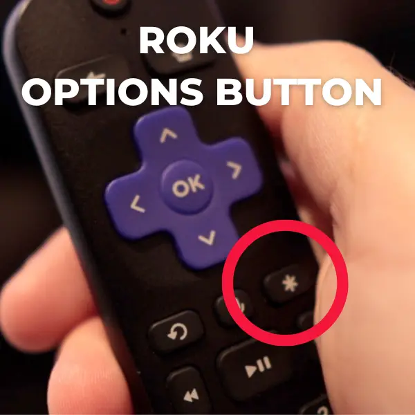 Roku options button