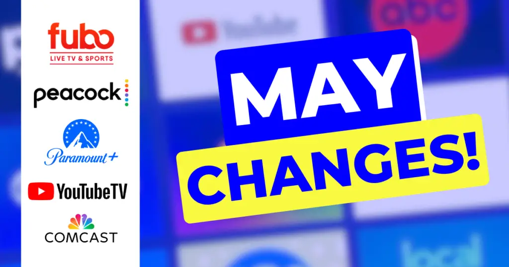 May Streaming Changes 2024